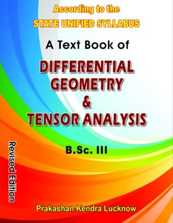 A Text Book Of Diferential Geometry & Tensor Analysis