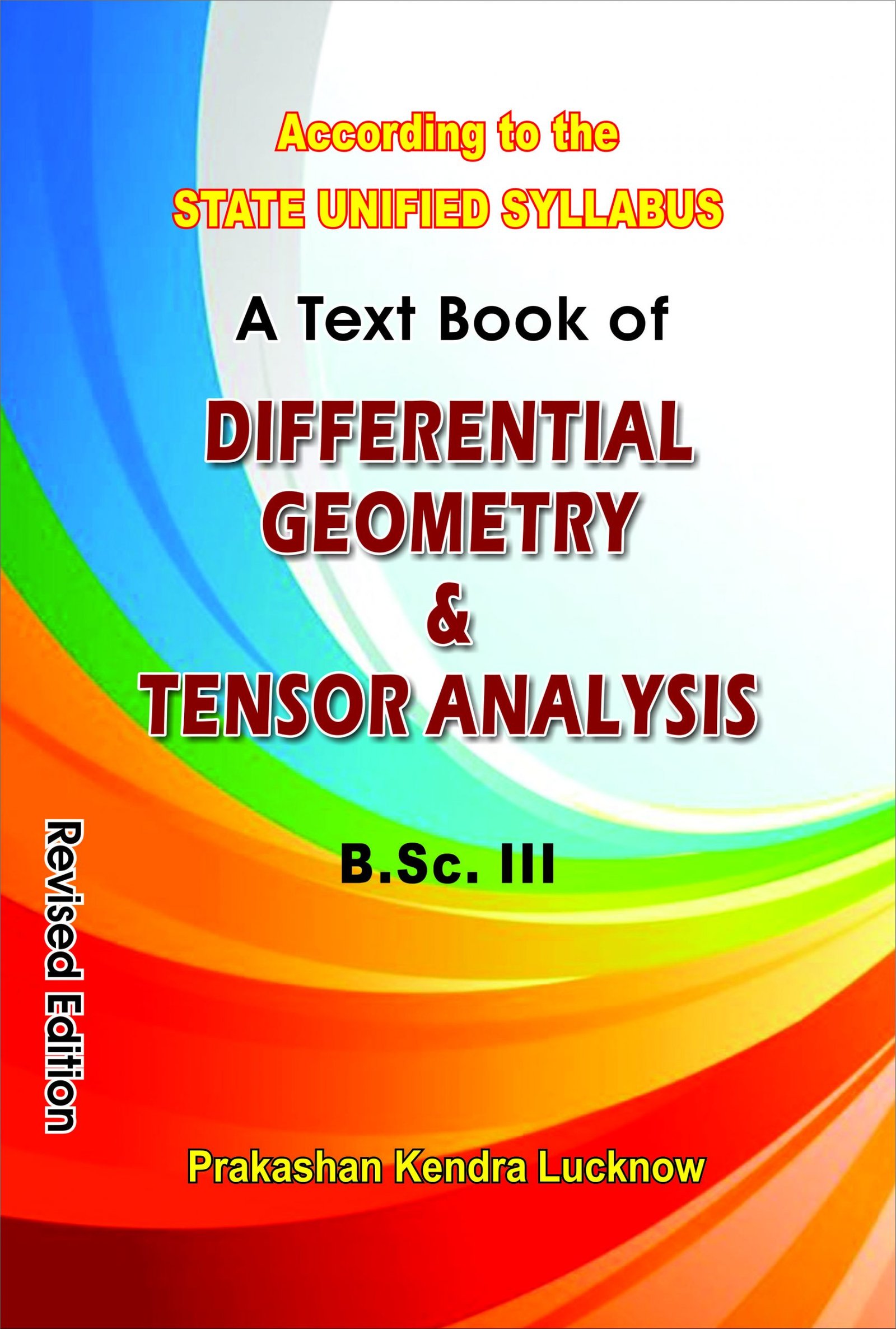 A Text Book Of Diferential Geometry & Tensor Analysis